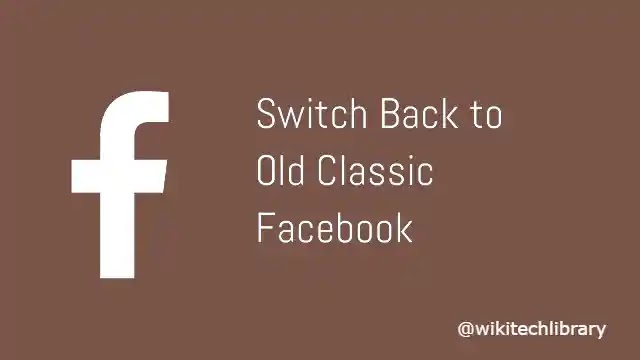 How to Switch from Old Facebook Classic Design