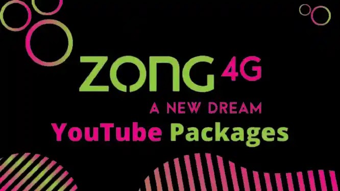 Zong YouTube Packages 2021: Daily, Weekly, and Monthly Packages