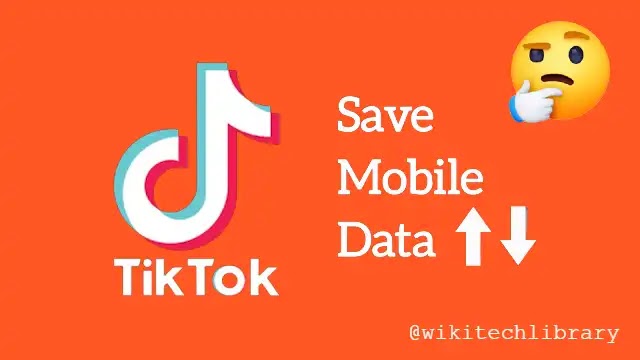 How to save mobile data on TikTok Application