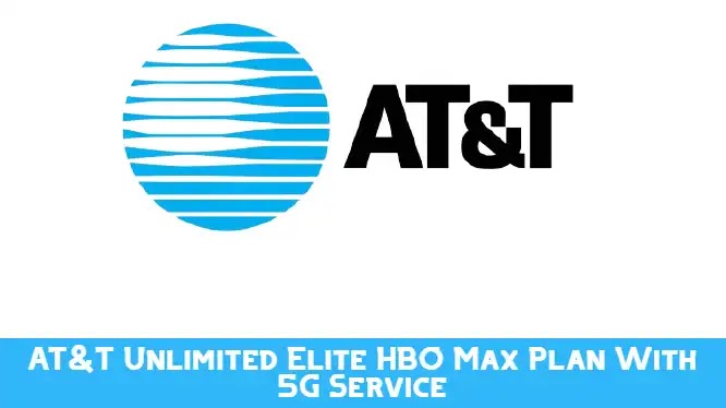 AT&T Unlimited Elite HBO Max Plan With 5G Service