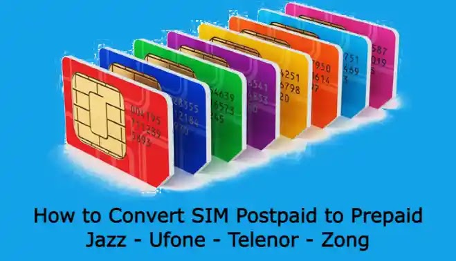 How to Convert SIM Postpaid to Prepaid Jazz - Ufone - Telenor - Zong