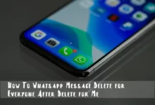 How You Can Whatsapp Message Delete for Everyone After Delete for Me