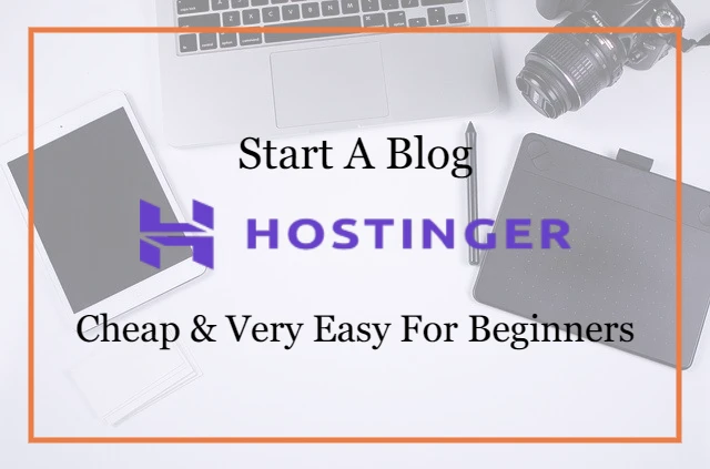 How To Start A WordPress Blog With Hostinger