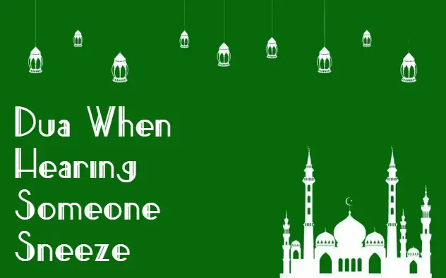dua when hearing someone sneeze