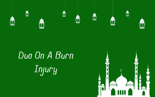 dua on a burn injury