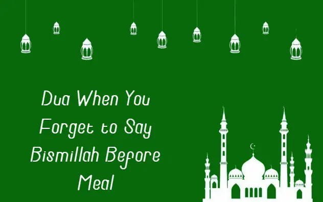Dua When You Forget To Say Bismillah Before Meal Khana Khane Se Qabal Agar Bismillah Parhna 1280