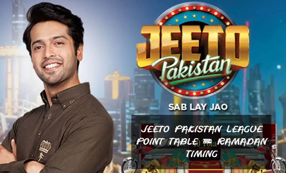jeeto pakistan ramadan timing and time table
