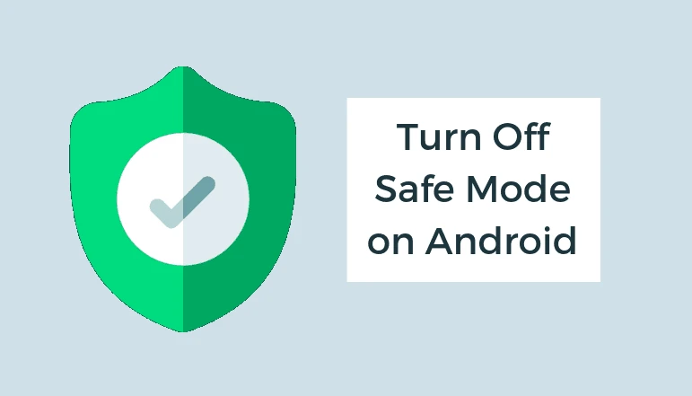 remove safe mode android