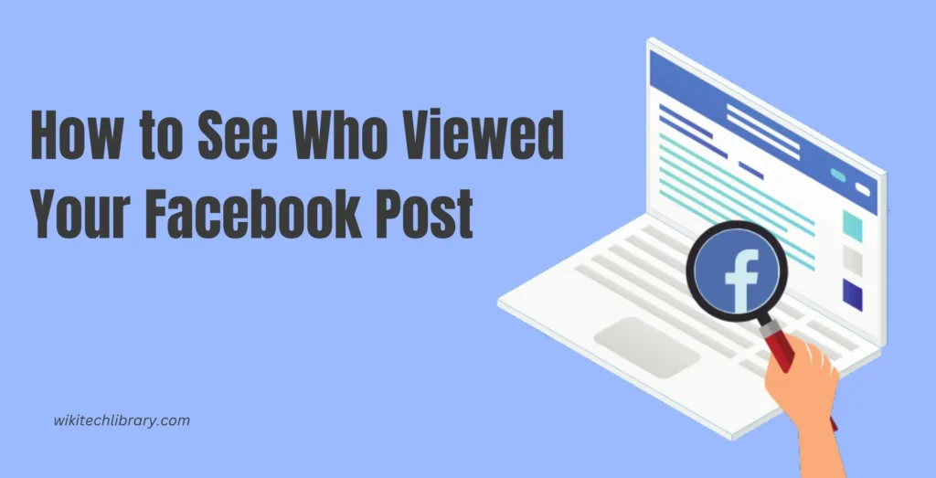 Cab you see who viewed your Facebook post see who viewed your facebook post