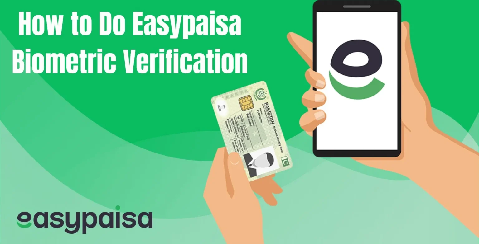 how to do easypaisa biometric verification