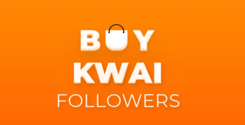 buy kwai followers