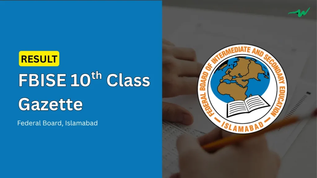 FBISE Federal Board 10th Class Gazette PDF 2025 Matric SSC 2 fbise federal board 10th class gazette matric ssc 2
