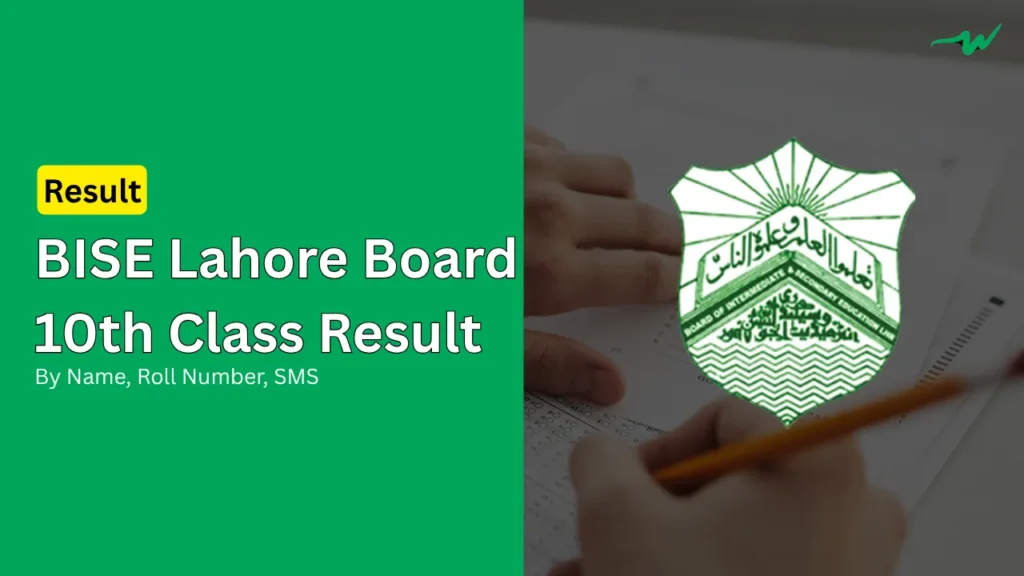 BISE Lahore Board 10th Class Result 2025 By Name, Roll Number lahore board 10th class result by name roll no