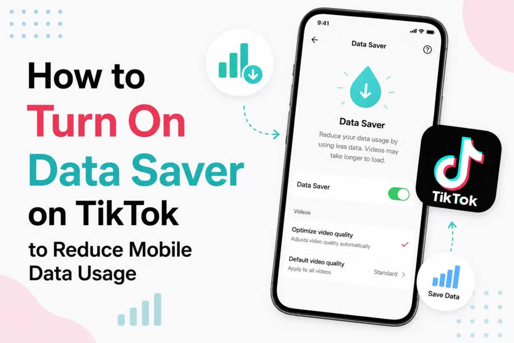 How to Turn On Data Saver on TikTok to Reduce Mobile Data Usage how to turn on data saver on tiktok