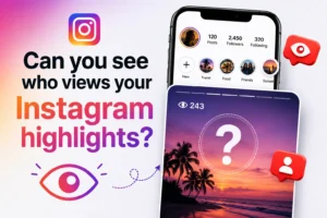 Can you see who views your Instagram highlights?