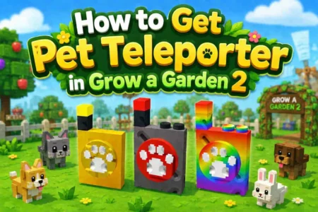 how to get pet teleporter in grow a garden 2