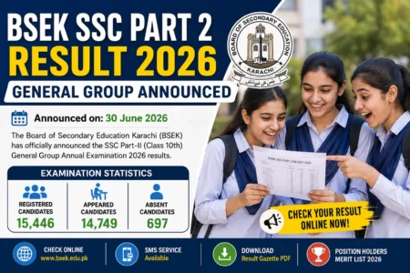 BSEK SSC Part 2 Result 2026 General Group Announced, Check Karachi 10th Class Result Online bsek ssc part 2 result 2026 general group